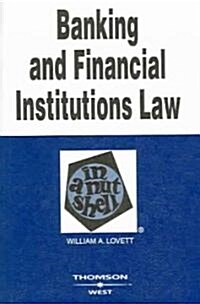 Banking And Financial Institutions Law in a Nutshell (Paperback, 6th)