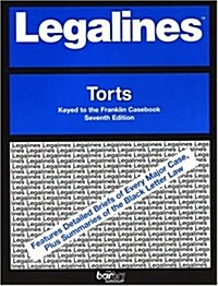 Legalines on Torts (Paperback, 7th)