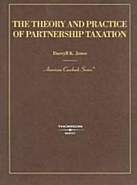 The Theory And Practice Of Partnership Taxation (Paperback)