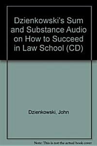 Dzienkowskis Sum And Substance Audio Set on How to Succeed in Law School (Audio CD)