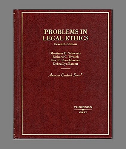 Problems in Legal Ethics (Hardcover, 7th)