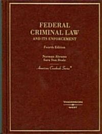 Federal Criminal Law And Its Enforcement (Hardcover, 4th)