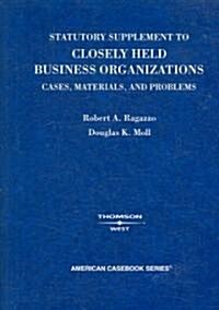 Closely Held Business Organizations (Paperback, 1st)