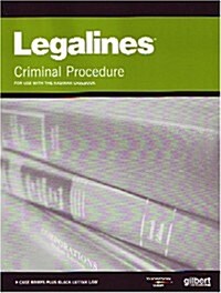 Legalines on Criminal Procedure (Paperback, 11th)