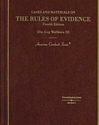Cases and Materials on the Rules of Evidence (Hardcover, 4th)