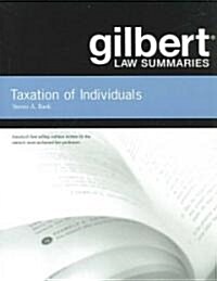 Gilbert Law Summaries Taxation of Individuals (Paperback, 21th)