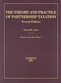 The Theory and Practice of Partnership Taxation (Paperback, 2nd)