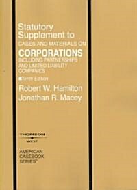 Cases and Materials on Corporations Including Partnerships and Limited Liability Companies (Paperback, 10th)