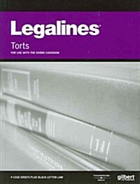 Legalines Torts, keyed to Dobbs (Paperback, 5th)