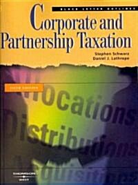 Corporate and Partnership Taxation (Paperback, 6th)