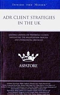 ADR Client Strategies in the UK (Paperback)