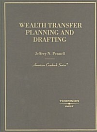 Wealth Transfer Planning And Drafting (Hardcover)