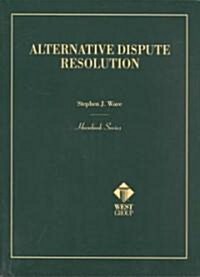 Alternative Dispute Resolution (Paperback)