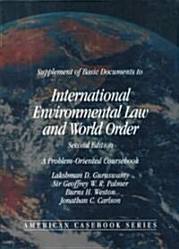 Supplement of Basic Documents to International Environmental Law A         nd World Order (Paperback, 2nd)