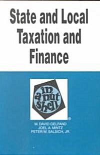 State and Local Taxation and Finance in a Nutshell (Paperback, 2nd)