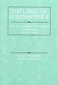 The Logic of Subchapter K (Paperback, 2nd)
