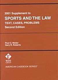 Sports and the Law 2001 (Paperback, 2nd, Supplement)