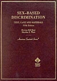Test, Cases and Materials on Sex-Based Discrimination (Hardcover, 5th)