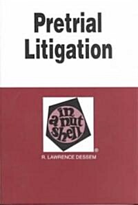 Pretrial Litigation in a Nutshell (Paperback, 3rd)