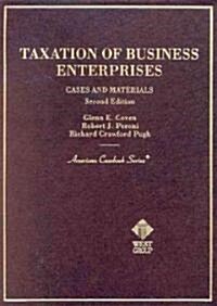 Cases and Materials on Taxation of Business Enterprises (Hardcover, 2nd)