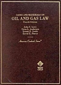 Cases and Materials on Oil and Gas Law (Hardcover, 4th)