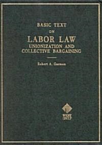 Gormans Basic Text on Labor Law (Hardcover)