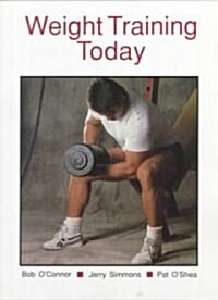 Weight Training Today (Paperback)