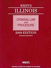 Wests Illinois Criminal Law and Procedure 2009 (Paperback)