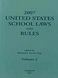 2007 United States School Laws and Rules (Paperback)