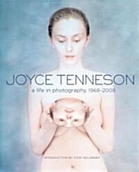 Joyce Tenneson: A Life in Photography 1968-2008 (Hardcover)
