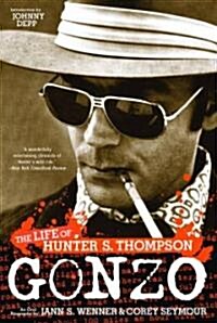 Gonzo: The Life of Hunter S. Thompson (Paperback)