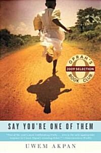Say Youre One of Them (Hardcover)