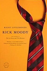 Right Livelihoods: Three Novellas (Paperback)