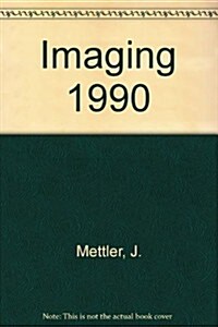Imaging 1990 (Hardcover)
