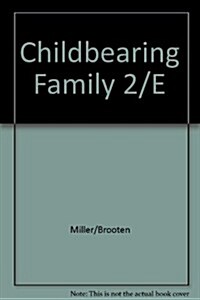 Childbearing Family (Hardcover, 2nd, Subsequent)