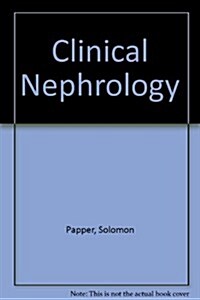 Clinical Nephrology (Hardcover, 2nd)