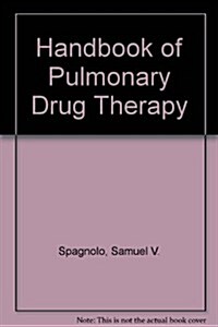 Handbook of Pulmonary Drug Therapy (Paperback)