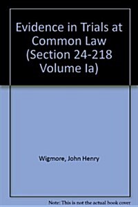 Evidence in Trials at Common Law (Hardcover, Revised)