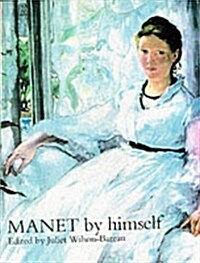 Manet by Himself (Hardcover)