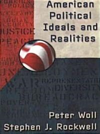 American Political Ideals and Realities (Paperback)