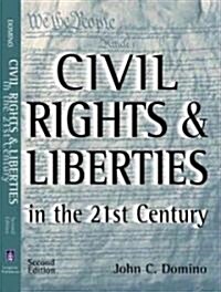 Civil Rights & Liberties in the 21st Century (Paperback, 2nd)