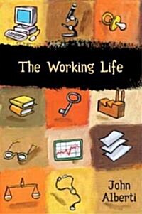 The Working Life (Paperback)