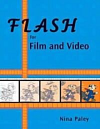 Flash for Film and Video (Paperback, CD-ROM)