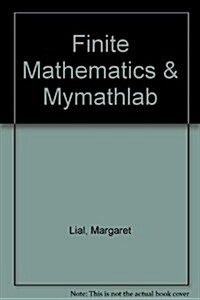 Finite Mathematics Plus Mymathlab Student Starter Kit (Hardcover, 7)