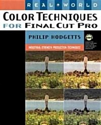 Real World Color Techniques for Final Cut Pro (Paperback)