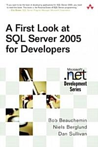 A First Look at SQL Server 2005 for Developers (Paperback)