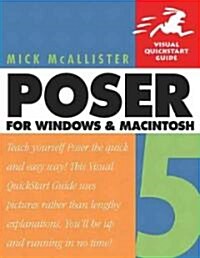 Poser 5 for Windows Visual Quickstart Guide (Paperback)