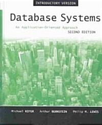 Database Systems: An Application-Oriented Approach, Introductory Version (Paperback, 2, Revised)