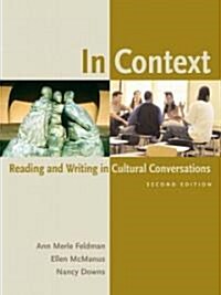 In Context: Reading and Writing in Cultural Conversations (Paperback, 2, Revised)