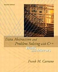 [중고] Data Abstraction and Problem Solving with C++ : Walls and Mirrors (Hardcover, American e.)